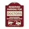 Signmission Reserved Parking for Doctors Unauthorized Vehicles Towed Away Alum Sign, 24" x 18", BU-1824-23115 A-DES-BU-1824-23115 - alternate 1